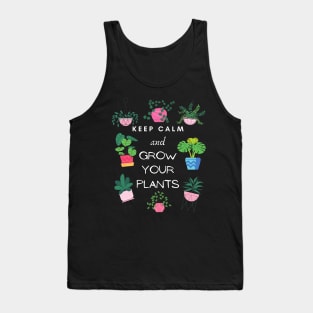 Keep calm and grow your plants Tank Top